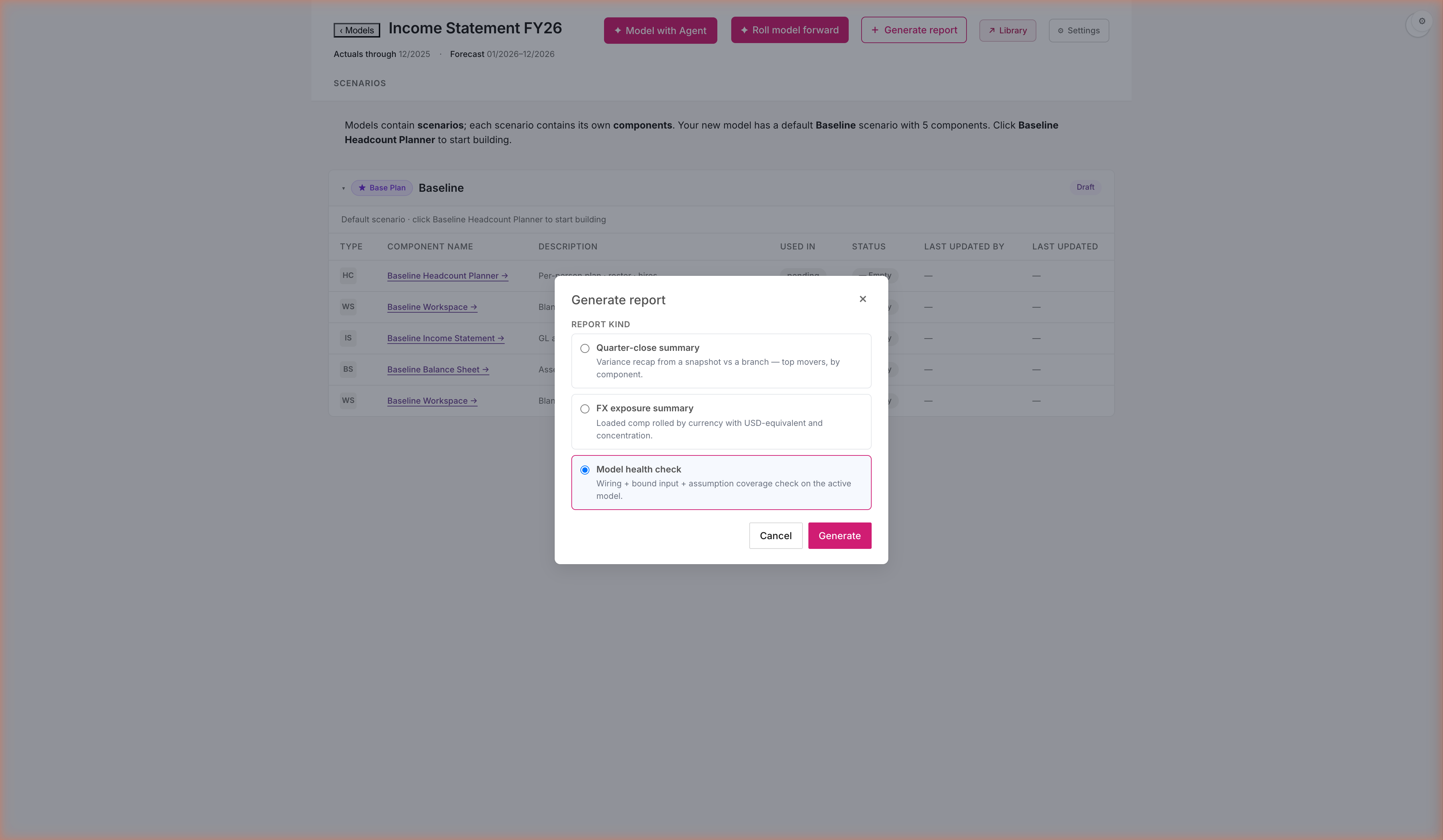 Generate report dialog. REPORT KIND section with three radio options: Quarter-close summary (Variance recap from a snapshot vs a branch — top movers, by component), FX exposure summary (Loaded comp rolled by currency with USD-equivalent and concentration), Model health check (Wiring + bound input + assumption coverage check on the active model — selected). Cancel and Generate buttons.