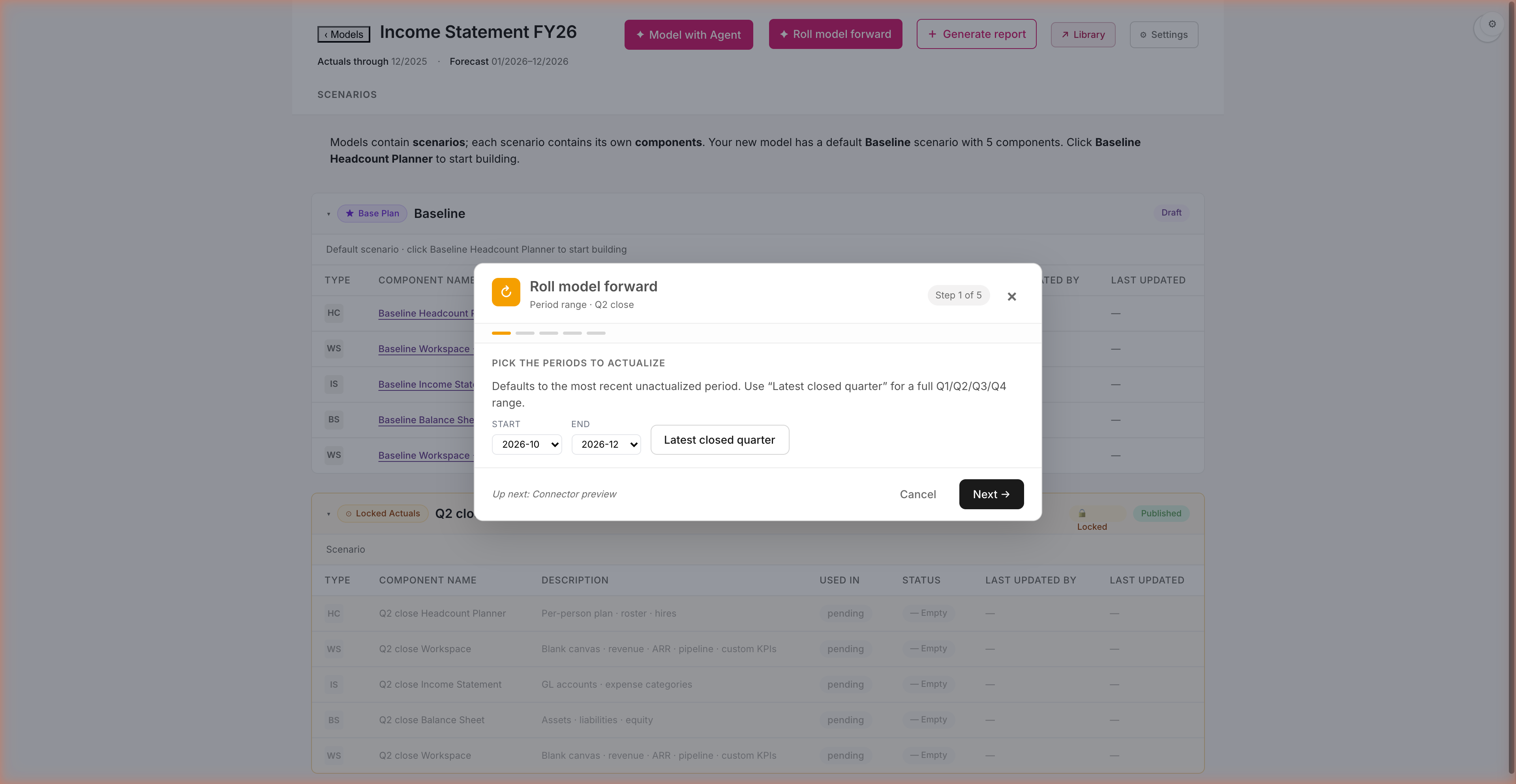 Roll model forward dialog, Step 1 of 5, Period range. PICK THE PERIODS TO ACTUALIZE. START 2026-10, END 2026-12 dropdowns, Latest closed quarter button. Up next: Connector preview. Cancel / Next buttons.
